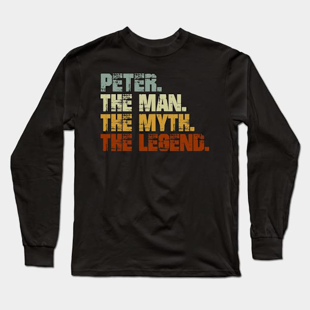 Peter The Man The Myth The Legend Long Sleeve T-Shirt by designbym